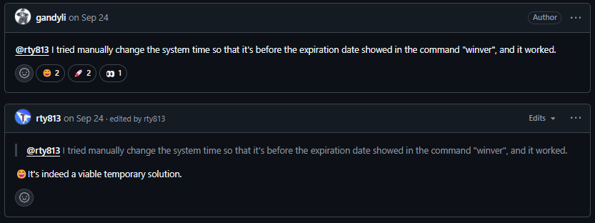 Time to check if this is true. Which if it is a signature validation issue, won't be suprising A set of comments from github users gandyli and rty813. gandyli writes "@rty813 I tried manually gange the system time so that it's before the expiration date showed in the command 'winver', and it worked." and rty813 replies ":D it's indeed a viable temporary solution"